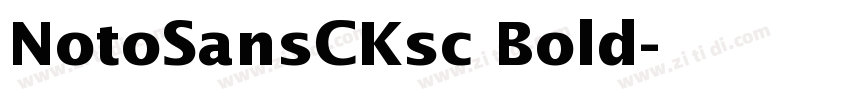 NotoSansCKsc Bold字体转换